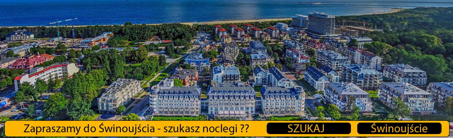 Nocleg w Świnoujściu - Hotel - Pensjonat - Apartamenty nad morzem